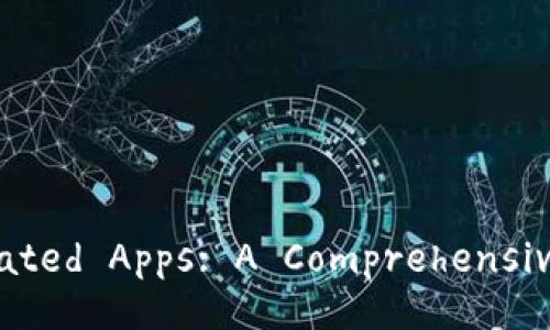 Exploring the Best Tokenim-Related Apps: A Comprehensive Guide for Crypto Enthusiasts