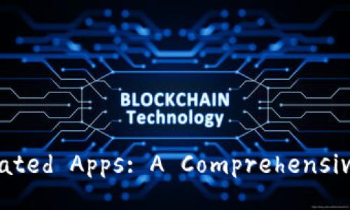 Exploring the Best Tokenim-Related Apps: A Comprehensive Guide for Crypto Enthusiasts